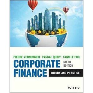 Corporate Finance. Theory and Practice, 6th Edition, Paperback - Yann Le Fur imagine