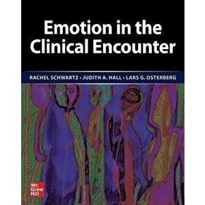 Emotion in the Clinical Encounter, Paperback - Lars G. Osterberg imagine