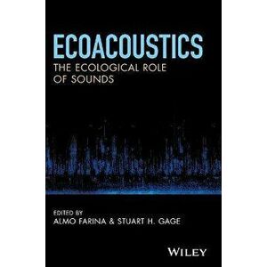 Ecoacoustics. The Ecological Role of Sounds, Hardback - *** imagine
