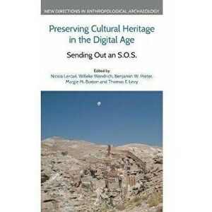 Preserving Cultural Heritage in the Digital Age. Sending Out an S.O.S., Hardback - *** imagine