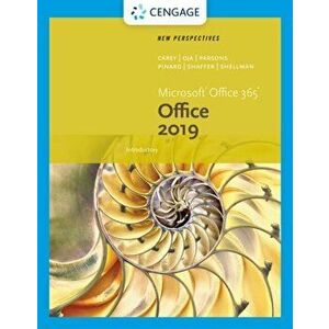 New Perspectives Microsoft (R)Office 365 & Office 2019 Introductory. New ed, Paperback - Sasha Vodnik imagine