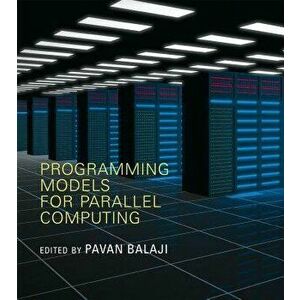 Programming Models for Parallel Computing, Paperback - *** imagine