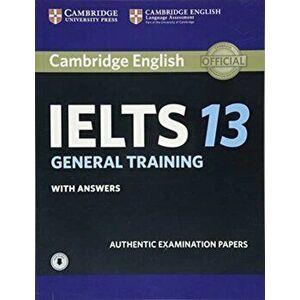 Cambridge IELTS 13 General Training Student's Book with Answers with Audio. Authentic Examination Papers - *** imagine