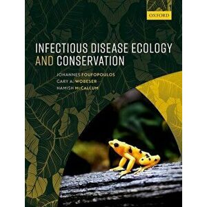 Infectious Disease Ecology and Conservation, Paperback - *** imagine