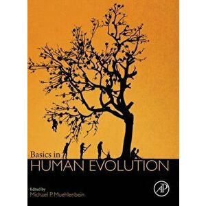 Basics in Human Evolution, Hardback - *** imagine