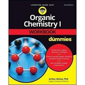 Organic Chemistry I Workbook For Dummies, 2nd Edit ion, Paperback - A Winter imagine