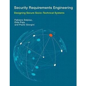 Security Requirements Engineering. Designing Secure Socio-Technical Systems, Hardback - *** imagine