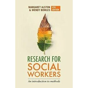 Research for Social Workers. An introduction to methods, 4 New edition, Paperback - Wendy Bowles imagine