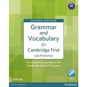 Grammar & Vocabulary for FCE 2nd Edition with key + access to Longman Dictionaries Online. 2 ed - Luke Prodromou imagine