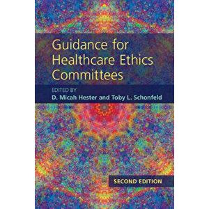 Guidance for Healthcare Ethics Committees. 2 Revised edition, Paperback - *** imagine