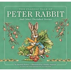 The Classic Tale of Peter Rabbit Classic Heirloom Edition. The Classic Edition Hardcover with Slipcase and Ribbon Marker, Hardback - Beatrix Potter imagine