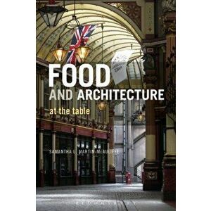 Food and Architecture. At The Table, Paperback - *** imagine