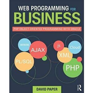 Web Programming for Business. PHP Object-Oriented Programming with Oracle, Paperback - David Paper imagine