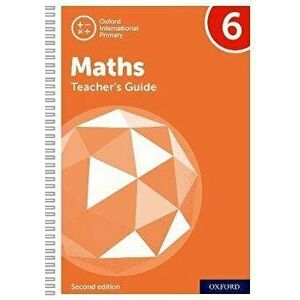 Oxford International Primary Maths Second Edition: Teacher's Guide 6. 2 Revised edition, Spiral Bound - Caroline Clissold imagine