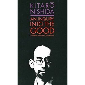 An Inquiry into the Good, Paperback - Kitaro Nishida imagine