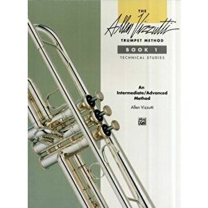 The Allen Vizzutti Trumpet Method Book 1. Technical Studies - Allen Vizzutti imagine