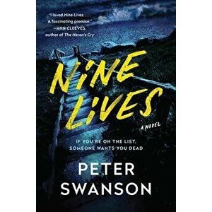 Nine Lives. A Novel, Hardback - Peter Swanson imagine