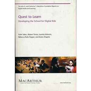 Quest to Learn. Developing the School for Digital Kids, Paperback - Arana Shapiro imagine