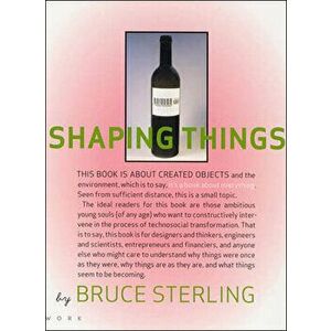 Shaping Things, Paperback - Bruce Sterling imagine