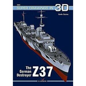 The German Destroyer Z37, Paperback - Carlo Cestra imagine