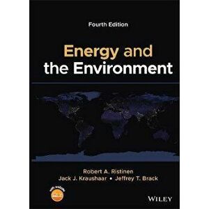 Energy and the Environment, 4th Edition, Hardback - R Ristinen imagine