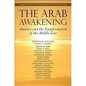 Arab Awakening. America and the Transformation of the Middle East, Paperback - Kenneth M. Pollack imagine