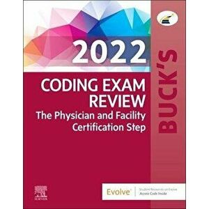 Buck's Coding Exam Review 2022. The Physician and Facility Certification Step, Paperback - Elsevier imagine