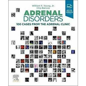 Adrenal Disorders. 100 Cases from the Adrenal Clinic, Hardback - *** imagine