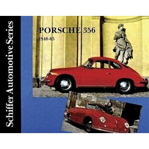 Porsche 356 1948-1965, Hardback - Ltd., Schiffer Publishing imagine