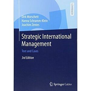 Strategic International Management. Text and Cases, 3rd ed. 2015, Paperback - Joachim Zentes imagine
