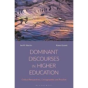 Dominant Discourses in Higher Education. Critical Perspectives, Cartographies and Practice, Hardback - *** imagine