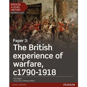 Edexcel A Level History, Paper 3: The British experience of warfare c1790-1918 Student Book + ActiveBook - Brian Williams imagine