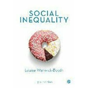 Social Inequality. 3 Revised edition, Paperback - Louise Warwick-Booth imagine