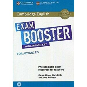 Cambridge English Exam Booster for Advanced with Answer Key with Audio. Photocopiable Exam Resources for Teachers - Anne Robinson imagine