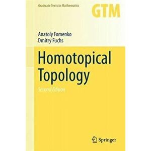 Homotopical Topology. 2nd ed. 2016, Hardback - Dmitry Fuchs imagine