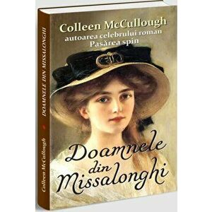 Doamnele din Missalonghi - Colleen Mccullough imagine