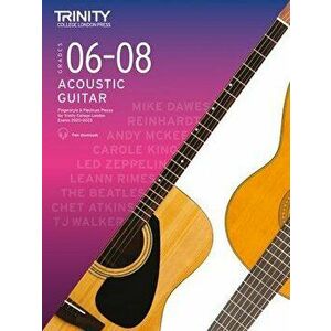 Trinity College London Acoustic Guitar Exam Pieces 2020-2023: Grades 6-8. Fingerstyle & Plectrum Pieces for Trinity College London Exams 2020-2023, Sh imagine