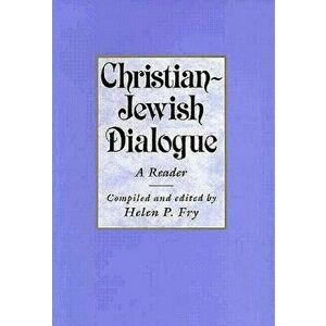 Christian-Jewish Dialogue. A Reader, Paperback - *** imagine