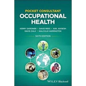 Pocket Consultant: Occupational Health, 6th edition, Paperback - K Gardiner imagine
