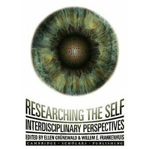 Researching the Self. Interdisciplinary Perspectives, Unabridged ed, Hardback - *** imagine