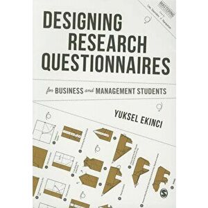 Designing Research Questionnaires for Business and Management Students, Paperback - Yuksel Ekinci imagine