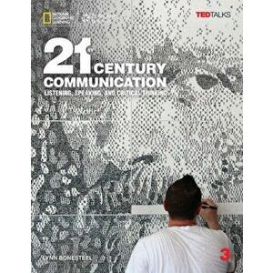 21st Century Communication 3 with Online Workbook. New ed - Lynn Bonesteel imagine