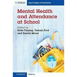 Mental Health and Attendance at School. New ed, Paperback - *** imagine