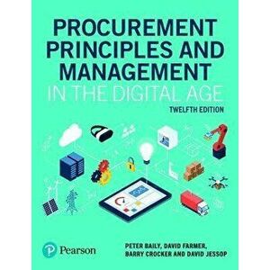 Procurement Principles and Management in the Digital Age, 12e. 12 ed, Paperback - David Jessop imagine