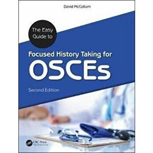 The Easy Guide to Focused History Taking for OSCEs. 2 ed, Paperback - David McCollum imagine
