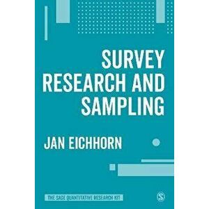 Survey Research and Sampling, Paperback - Jan Eichhorn imagine