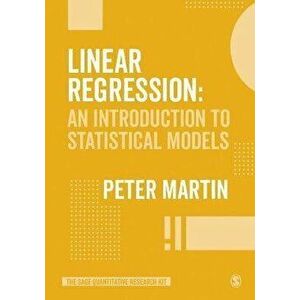 Linear Regression. An Introduction to Statistical Models, Paperback - Peter Martin imagine