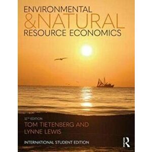 Environmental and Natural Resource Economics. 11 New edition, Paperback - Lynne (Bates College, USA) Lewis imagine