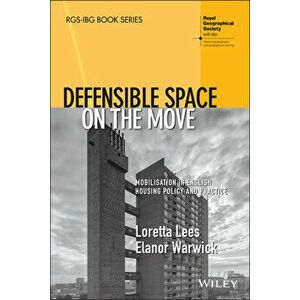 Defensible Space on the Move: Mobilisation in Engl ish Housing Policy and Practice, Paperback - L Lees imagine