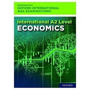 A Level Economics for Oxford International AQA Examinations - Wendy Davis imagine
